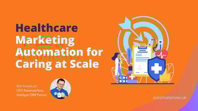 Healthcare Marketing Automation for Caring at Scale