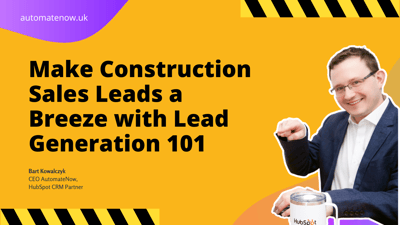 Make Construction Sales Leads a Breeze with Lead Generation 101