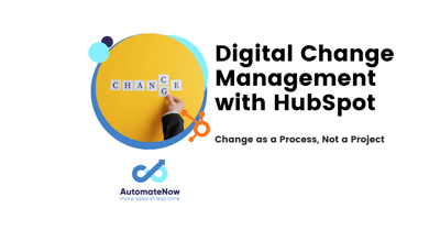 Redefining Change Management with HubSpot: Digital Growth by Design