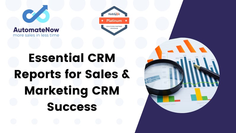 Essential CRM Reports for Sales & Marketing CRM Success- Boost Your Insights