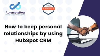 Keeping personal relationships with Customer Relationship Management